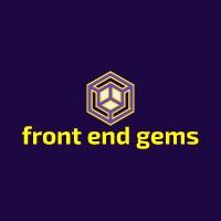 Front End Gems